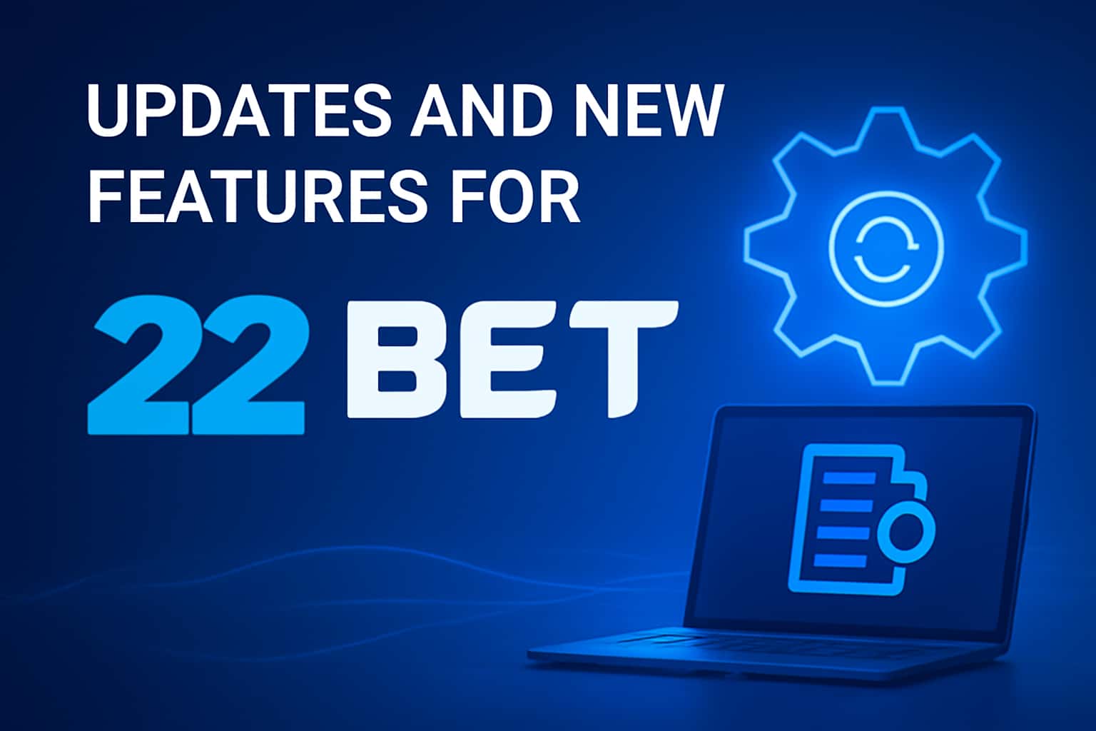 Visual representation of updates for the 22bet app with a modern design.