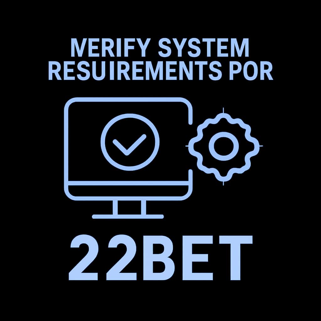 Badge illustrating the system requirements for the 22bet app.